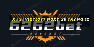 xổ số vietlott ngày 28 tháng 12