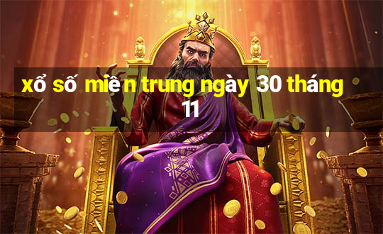 xổ số miền trung ngày 30 tháng 11