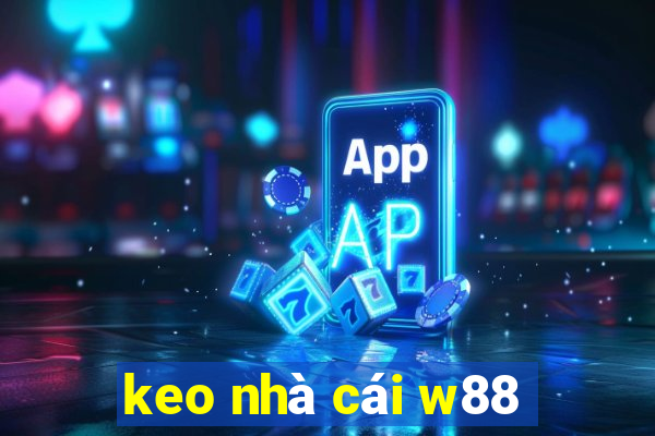 keo nha cai w88