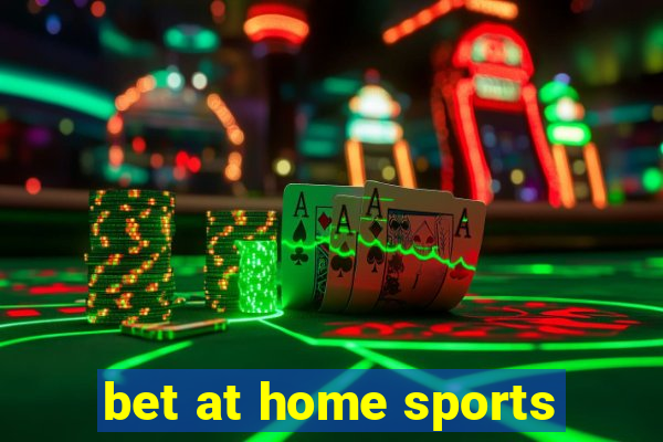 bet at home sports