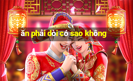 ăn phải dòi có sao không