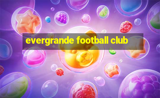 evergrande football club