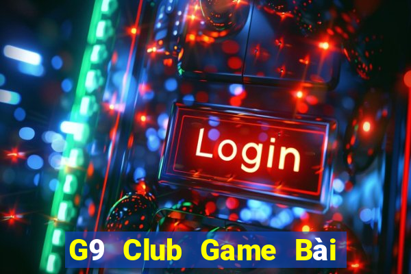 G9 Club Game Bài Tặng Tiền