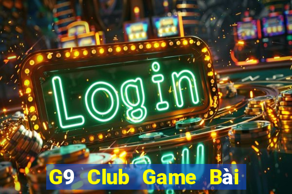 G9 Club Game Bài Tặng Tiền