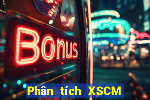 Phân tích XSCM ngày 6