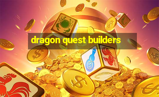 dragon quest builders