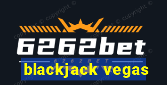 blackjack vegas