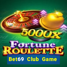 Bet69 Club Game Bài Tài Xỉu