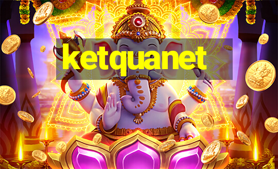 ketquanet