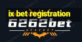 ix bet registration