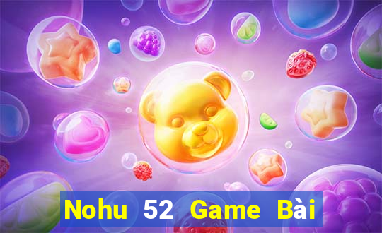 Nohu 52 Game Bài Uno Miễn Phí