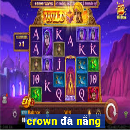 crown đà nẵng