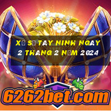 xổ số tây ninh ngày 2 tháng 2 năm 2024