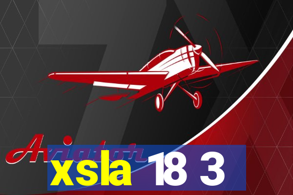 xsla 18 3