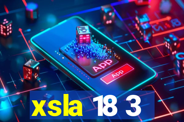 xsla 18 3