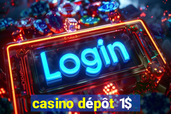 casino depot 1$