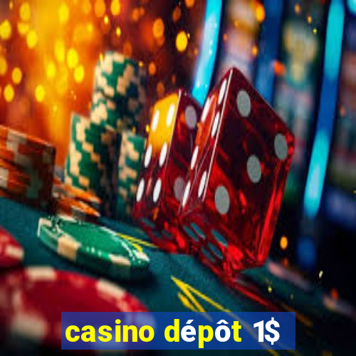 casino depot 1$