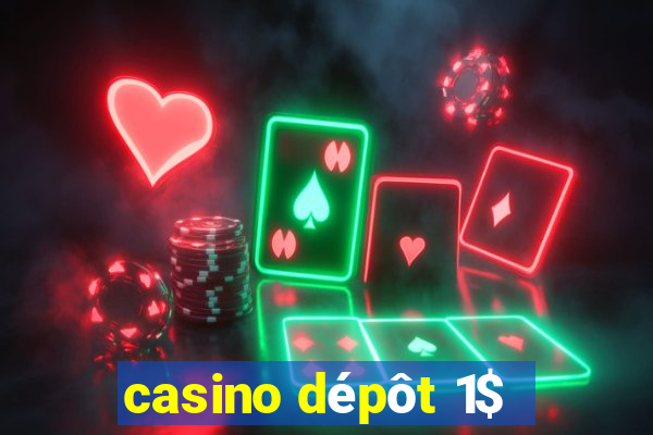 casino depot 1$