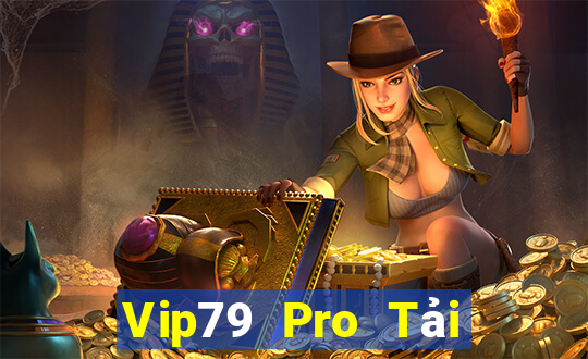 Vip79 Pro Tải Game Bài Đổi Thưởng