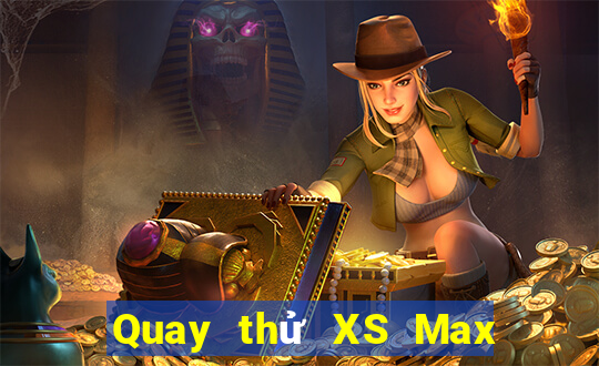 Quay thử XS Max 3D ngày 5