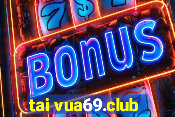 tai vua69.club