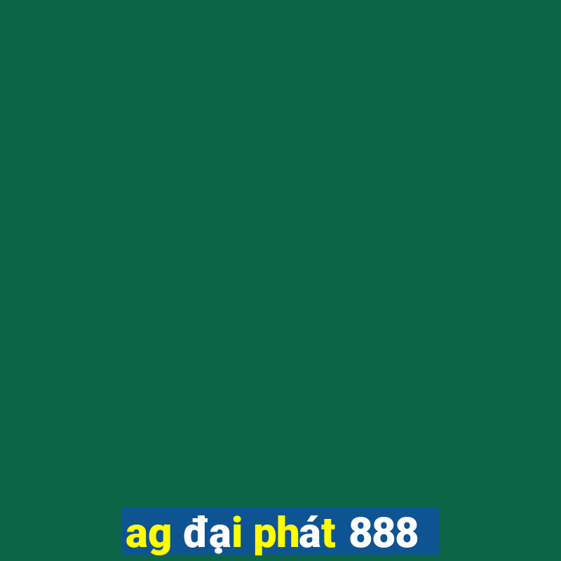 ag đại phát 888