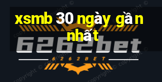 xsmb 30 ngay gan nhat