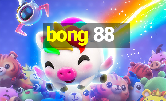 bong 88