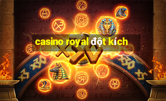 casino royal dot kich