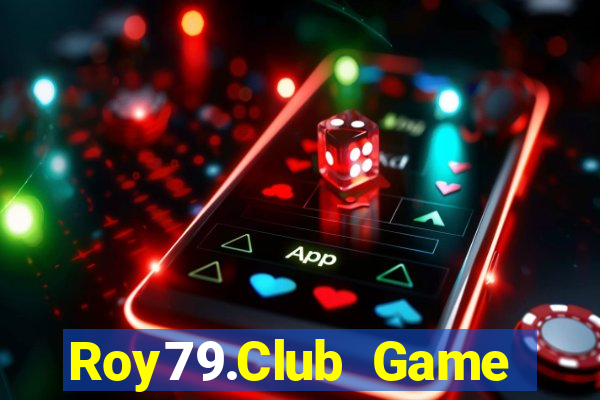 Roy79.Club Game Bài Đổi Thưởng