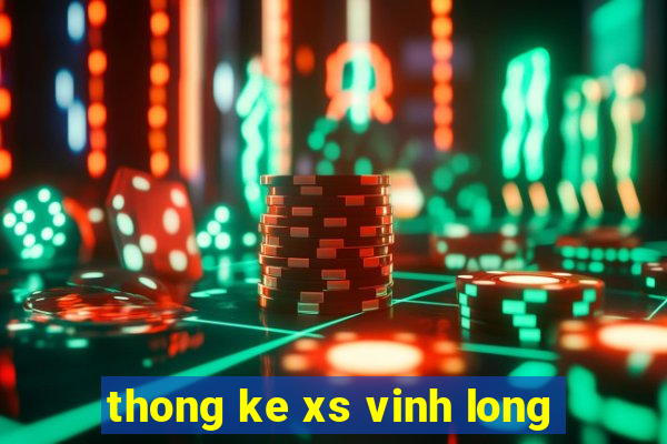 thong ke xs vinh long