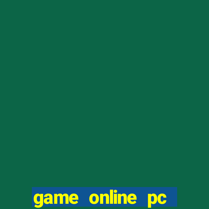 game online pc viet nam