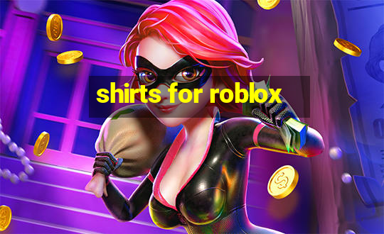 shirts for roblox