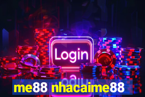 me88 nhacaime88