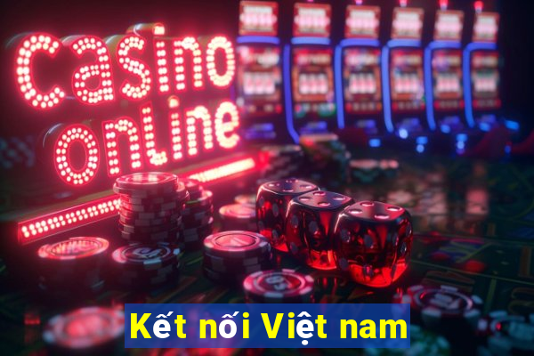 Kết nối Việt nam