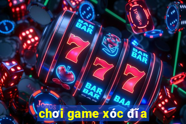 chơi game xóc đĩa