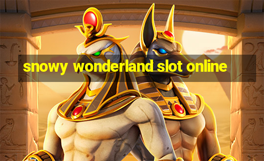 snowy wonderland slot online