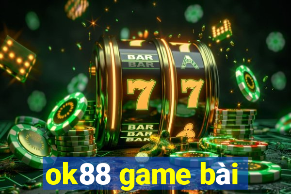 ok88 game bài