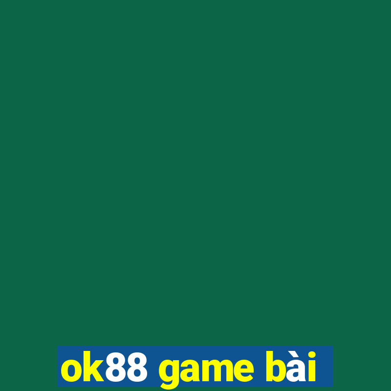 ok88 game bài