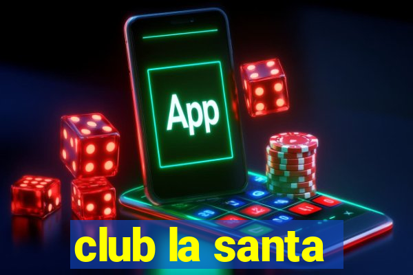 club la santa