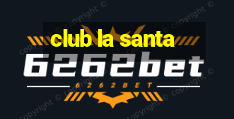 club la santa