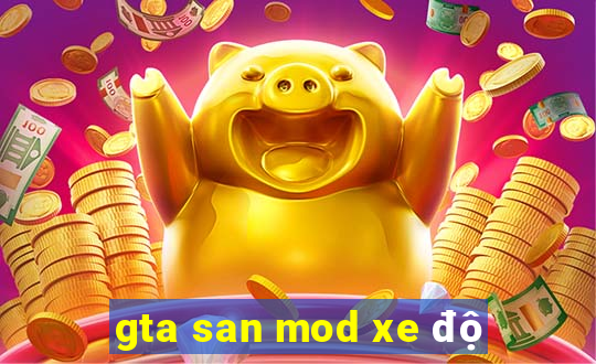 gta san mod xe độ