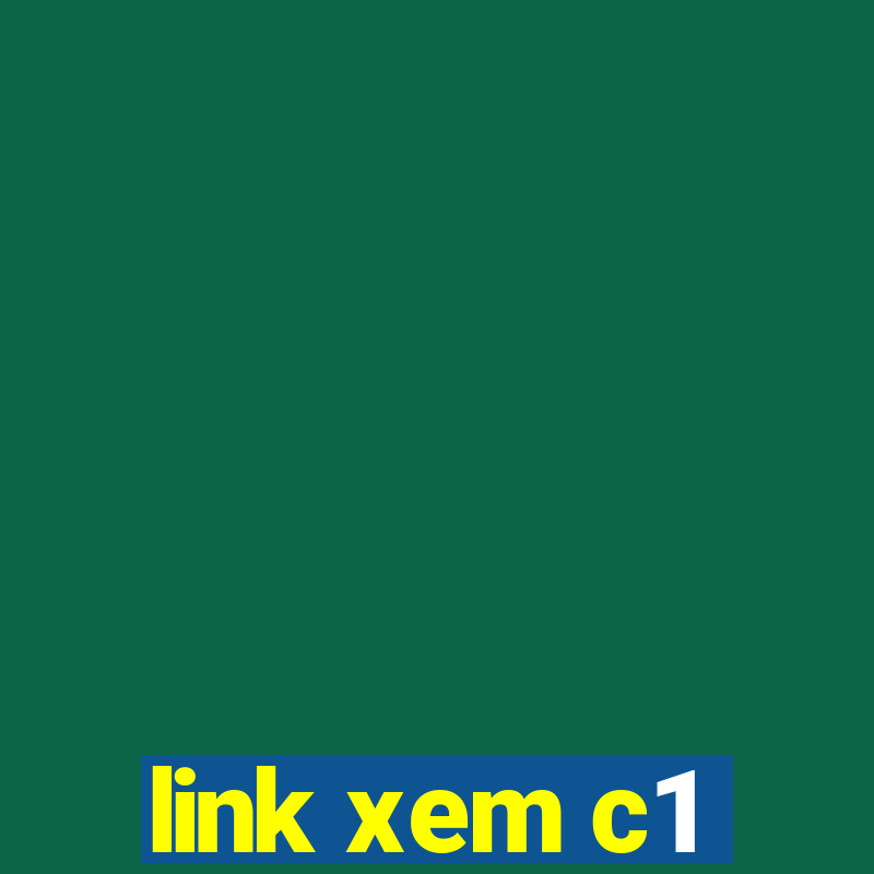 link xem c1