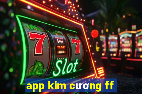 app kim cương ff