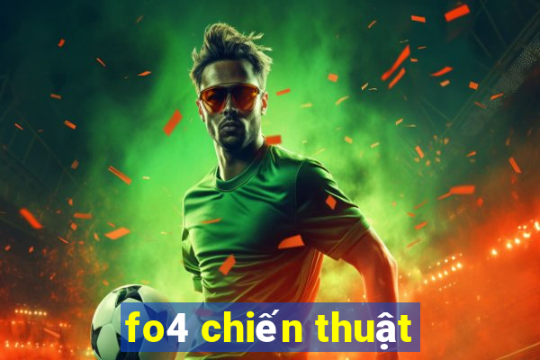 fo4 chiến thuật