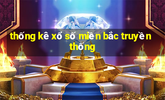 thống kê xổ số miền bắc truyền thống