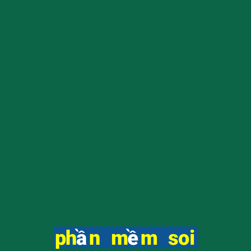 phần mềm soi cầu tài xỉu