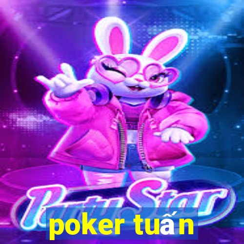 poker tuấn