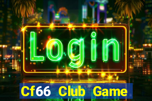 Cf66 Club Game Bài Nhiều Người Chơi Nhất