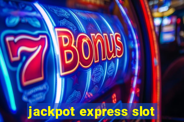 jackpot express slot